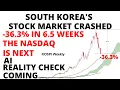 South Korea s Stock Market is CRASHING - The NASDAQ is Next