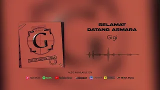 gigi selamat datang asmara official audio 