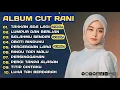 Download Lagu TAKKAN ADA LAGI - CUT RANI FULL ALBUM TERBAIK 2025 | LUMPUR DAN BERLIAN | LAGU MELAYU TERBARU 2025