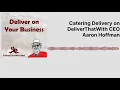 Catering Delivery on DeliverThat with CEO Aaron Hoffman Made by Headliner