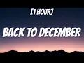 Lagu Taylor Swift - Back To December [1 HOUR/Lyrics] \