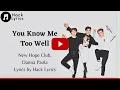 Download Lagu You Know Me Too Well - New Hope Club, Danna Paola (Lirik dan Terjemahan)