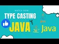 type casting in java Implicit and Explicit type casting in Java