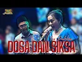 Download Lagu DOSA DAN SIKSA - IIS DAHLIA |  Mardatila Group