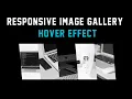 Responsive Image Gallery Hover Effect Using CSS3 Full Tutorial