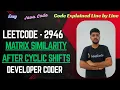 Matrix Similarity After Cyclic Shifts LeetCode 2946 Java Code Developer Coder