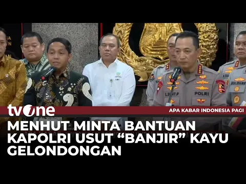 Menhut akan Selidiki Kayu Gelondongan di Banjir Sumatra