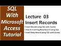 SQL with Microsoft Access 2016 How to Insert Record in Table Insert New Record in Table - 03
