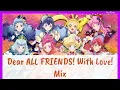 Lagu Dear ALL FRIENDS! With Love! Mix | Aikatsu Friends!