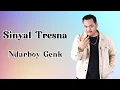 Download Lagu Sinyal Tresna - Ndarboy Genk (Lirik Lagu Indonesia)