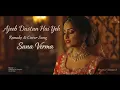 Lagu Ajeeb Dastan Hai Yeh | Cover Song | Sanaa Verma | Music of the Sea | Bollywood Evergreen Melody