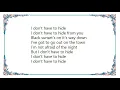 Bachman-Turner Overdrive - I Don't Have to Hide Lyrics