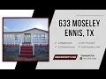 633 Moseley Road - Spacious 4 Bedroom 2 5 Bathroom Home Situated on an Acre Lot in Ennis TX