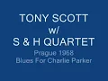 Tony Scott - Blues for Charlie Parker (Praga 1968)