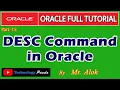 Oracle Tutorial DESC command in Oracle by Mr Alok