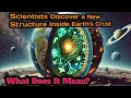 Scientists Discover a New Structure Inside Earth s Crust Earth s core geophysics