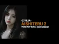 Lagu Aishiteru 2- Zivilia | Pop Slow Rock Cover Al(Lirik Vidio) 