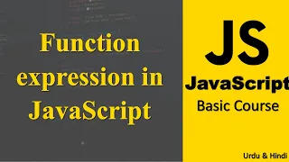 Function expression in JavaScript JavaScript Complete Course in