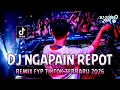Download Lagu REMIX FYP TIKTOK TERBARU AKU 2026 !! DJ Ngapain Repot X Dermaga Biru | DUGEM FUNKOT FULL BASS