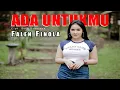 Download Lagu Dj Ada Untukmu - Falen Finola I Official Music Video
