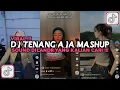 Download Lagu DJ TENANG AJA MASHUP SOUND DILANDR VIRAL TIKTOK 2024