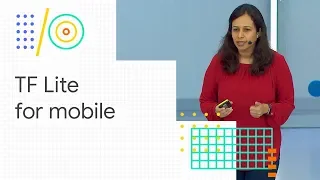 TensorFlow Lite for mobile developers Google 18