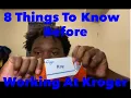 8 Things To Know Before Working At Kroger