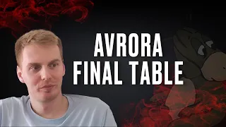 Avr0ra Makes Final Table | Stream Highlights