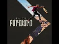 Faith Forward How Is Faith Built