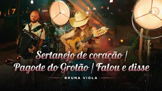 Sertanejo de Coração / Pagode do Grotão / Falou e Disse - Bruna Viola (Improvável 2)