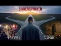 Sinner s Prayer Romans 10 9-10 B Marie feat HVF8TH Kingdom Artists