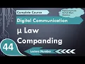 law Companding in Non-uniform Quantization Basics Formula Importance Digital Communication