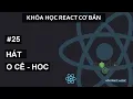 HOC - Higher Order Components Voi React JS React Co Ban Cho Beginners Tu A den Z