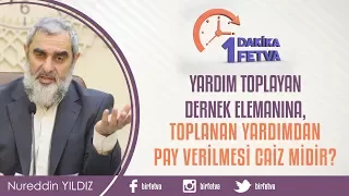 Yardım Toplayan Dernek Elemanına, Toplanan Yardımdan Pay Verilmesi Caiz midir?