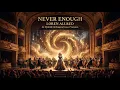 Download Lagu Never Enough - AI Cover Hybrid Orchestra Version (ori by Loren Allred) MP3