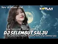Download Lagu DJ SELEMBUT SALJU ||  VIRALL TIKTOK 2024 || Koplak fvngky