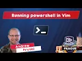 Running powershell in Vim - Andrew Pruski