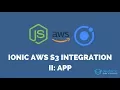 Ionic AWS S3 Integration with NodeJS - Part 2 Ionic App
