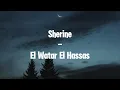 Download Lagu Sherine - El Watar El Hassas _ شيرين - الوتر الحساس  (1 Hour) with Latin Lyrics