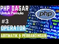 Tutorial PHP Dasar - Operator Aritmatik dan Perbandingan