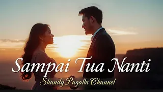 sampai tua nanti slow rock malaysia paling menyentuh lagu viral u0026 trending 2025 shandy pagalla