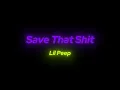 Lil Peep - Save That Shit [1 HOUR]