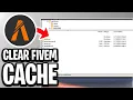 How To Clear FiveM Cache - Full Guide