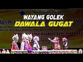 Download Lagu WAYANG GOLEK DAWALA GUGAT DADAN SUNANDAR SUNARYA Download Lagu WAYANG GOLEK DAWALA GUGAT DADAN SUNANDAR SUNARYA