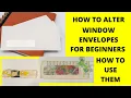 HOW TO ALTER WINDOW ENVELOPES FOR BEGINNERS WAYS TO USE THEM