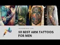 50 Best Arm Tattoos for Men