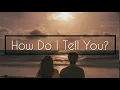 Lizzy McAlpine - How Do I Tell You? (Traducción en Español)