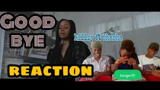 hillzy ft shasha goodbye reaction
