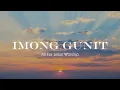 Download Lagu Imong Gunit Lyrics I All For Jesus Worship