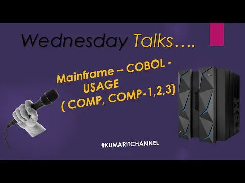 Download MP3 COBOL -  Wednesday talk on a new Topic -  USAGE Clause - DISPLAY, COMP, COMP-1 , COMP-2 , COMP-3